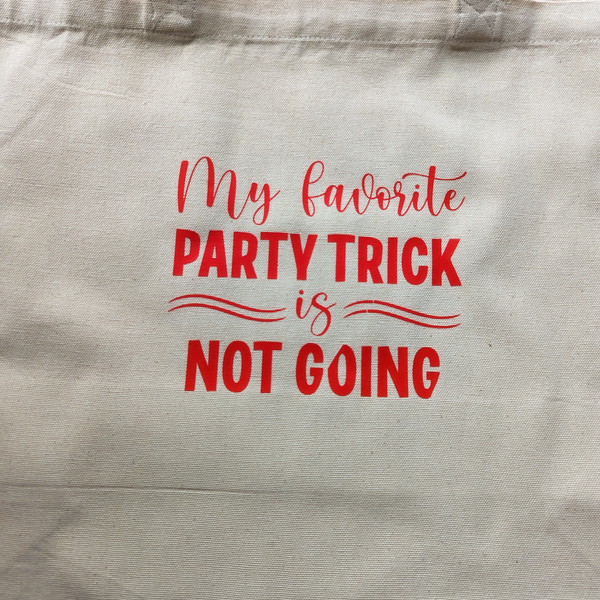 My favorite party trick is not going, Wide Tote Bag